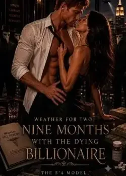 WEATHER FOR TWO: NINE MONTHS WITH THE DYING BILLIONAIRE  Novel Cover