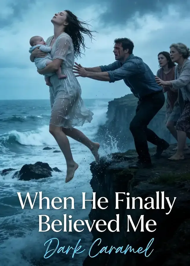 When He Finally Believed Me Novel Cover
