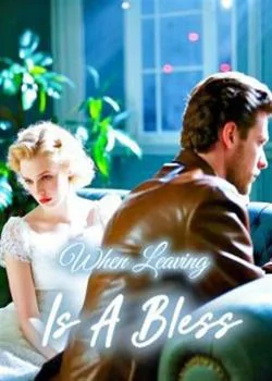 When Leaving Became My Blessing Novel Cover