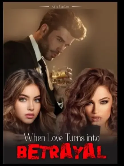When Love Turns into Betrayal  Novel Cover
