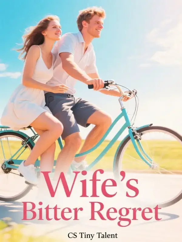 Wife’s Bitter Regret Novel Cover