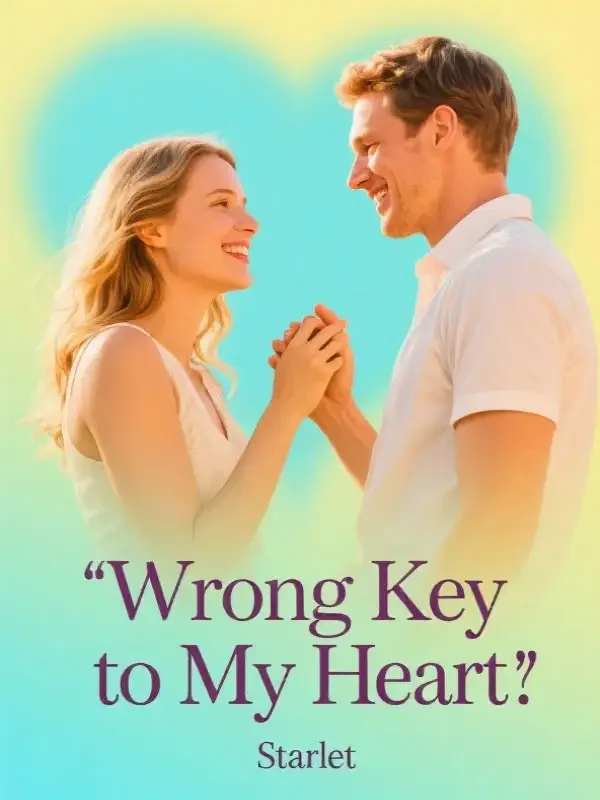 Wrong Key to My Heart Novel Cover