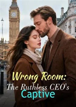 Wrong Room: The Ruthless CEO's Captive Novel Cover